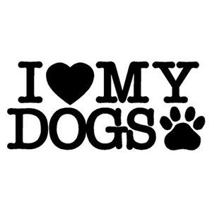 Vinyl Decal for Window - I Love My Dogs